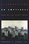 Elaborations on Emptiness