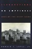 Elaborations on Emptiness