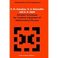 Random Processes for Classical Equations of Mathematical Physics (Mathematics and its Applications) by S.M. Ermakov, V.V. Nekrutkin, and A.S. Sipin