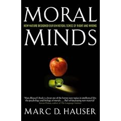 Moral Minds: How Nature Designed Our Universal Sense of Right and Wrong