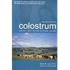 Colostrum: Nature's Gift to the Immune System (Health Learning Handbook)