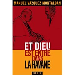 Et Dieu est entr� dans La Havane