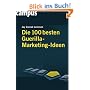 Die 100 besten Guerilla-Marketing-Ideen