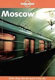 Moscow (Lonely Planet Moscow) - Mara Vorhees, Ryan VerBerkmoes