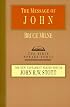 The Message of John: Here Is Your King! : With Study Guide (Bible Speaks Today)