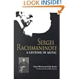 Sergei Rachmaninoff: A Lifetime in Music (Russian Music Studies)