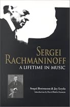 Sergei Rachmaninoff: A Lifetime in Music (Russian Music Studies)
