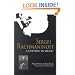 Sergei Rachmaninoff: A Lifetime in Music (Russian Music Studies)