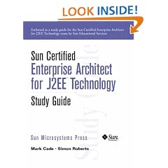 Sun Certified Enterprise Architect for J2EE Technology: Study Guide