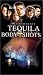 VHS : Tequila Body Shots