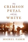 The Crimson Petal and the White