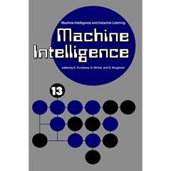 Machine Intelligence 13: Machine Intelligence and Inductive Learning: Machine Intelligence and Inductive Learning No.13
