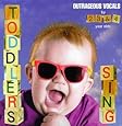 Toddlers Sing Outrageous Vocals
