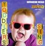 Toddlers Sing