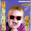 Toddlers Sing
