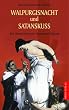 Walpurgisnacht und Satansku�