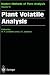 Book Plant Volatile Analysis (Molecular Methods of Plant Analysis)