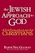 Books : The Jewish Approach to God: A Brief Introduction for Christians