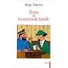 Tintin et les secrets de famille : Secrets de famille, troubles mentaux et cr�ation