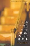 The Lion in the Room Next Door (Bloomsbury Paperbacks)