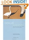 Sexual Selections: What We Can and Can't Learn About Sex from Animals