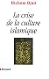 La Crise de la culture islamique