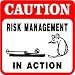 CAUTION: RISK MANAGEMENT job decision sign