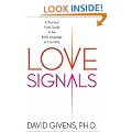Love Signals: A Practical Field Guide to the Body Language of Courtship