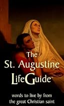 St Augustine LifeGuide: Words to Live By from the Great Christian Saint