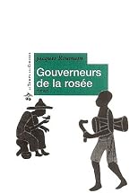 Gouverneur de la rosée, 1982