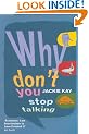 Why Don't You Stop Talking: Stories