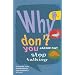 Why Don't You Stop Talking: Stories