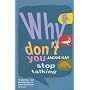 Why Don't You Stop Talking: Stories