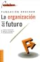 La Organizacion del Futuro (Spanish Edition)