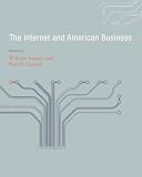 The Internet and American Business (History of Computing)