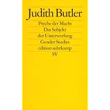 Psyche der Macht: Das Subjekt der Unterwerfung (edition suhrkamp)von "Judith Butler"