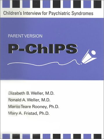 P-Chips--Children's Interview for Psychiatric Syndromes--Parent Version