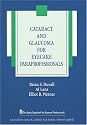 Cataract and Glaucoma for Eyecare Paraprofessionals (The Basic Bookshelf for Eyecare Professionals)
