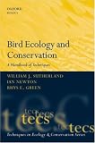 Bird Ecology and Conservation: A Handbook of Techniques (Techniques in Ecology & Conservation)