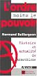 L'ordre moins le pouvoir : histoire et actualit� de l'anarchisme