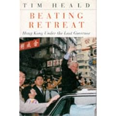 Beating Retreat: Hong Kong and the Last Governor