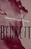 Krapps Last Tape and Other Dramatic Pieces: Includes: All That Fall; Embers; Acts Without Words, I and II; Mimes