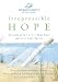 Irrepressible Hope Devotional : Devotions to Anchor Your Soul and Buoy Your Spirit (Women of Faith (Publishing Group)) by Patsy Clairmont ISBN B000685KOW
