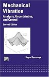 Mechanical Vibration: Analysis, Uncertainties and Control, Second Edition (Mechanical Engineering (Marcell Dekker))