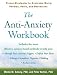 Search : The Anti-Anxiety Workbook: Proven Strategies to Overcome Worry, Phobias, Panic, and Obessions [ANTI-ANXIETY WORKBK]