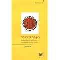 Voies de Sages : Douze ma�tres spirituels t�moignent de leur v�rit�