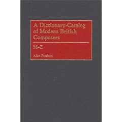 A Dictionary-catalog of Modern British Composers: M-Z (Music Reference Collection)