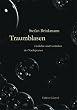 Traumblasen. Gedichte und Gedanken des Nachtpoeten