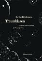 Traumblasen. Gedichte und Gedanken des Nachtpoeten