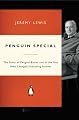 Penguin Special: The Story of Allen Lane, the Founder of Penguin Books and the Man Who Changed Publishing Forever